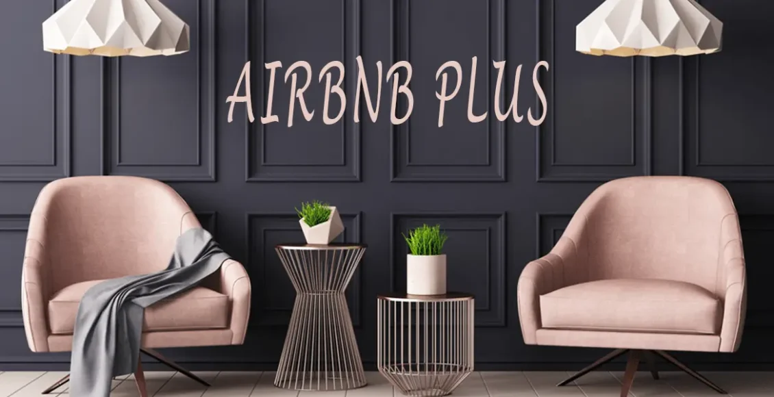 modern designed Airbnb plus